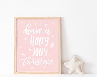 Holly Jolly Christmas wall art- Christmas printable, pink Christmas print, girls Christmas decor, girls Christmas print, whimsical Christmas