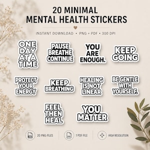 May include: A set of 20 minimal mental health stickers featuring motivational phrases such as "Keep Going" and "Protect Your Energy." The stickers are in black and white, suitable for various uses.