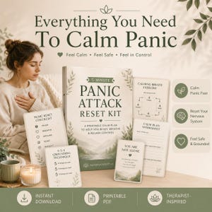 May include: A collection of printable materials for managing panic attacks. The kit includes a "Panic Attack Reset Kit" book, checklists, and worksheets. The text reads "Everything You Need To Calm Panic" and "Instant Download, Printable PDF, Therapist-Inspired."