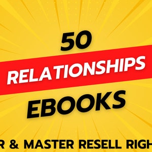 50 eBooks Relationships eBook Bundle | Royalty Free, PLR & Master Resell Rights Bulk | Make Money Online | Start A Digital Download Business