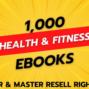 1,000 Health And Fitness eBooks Bundle | PLR & Master Resell Rights | Full eBooks | Make Money Online | Start Your Digital Download Business