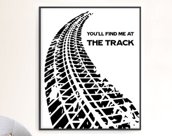 Me encontrarás en la impresión de la pista / Arte de la pared del amante del coche de carreras de motor / Cartel de la pista del coche / Decoración en blanco negro / Imprimible o impreso y enviado