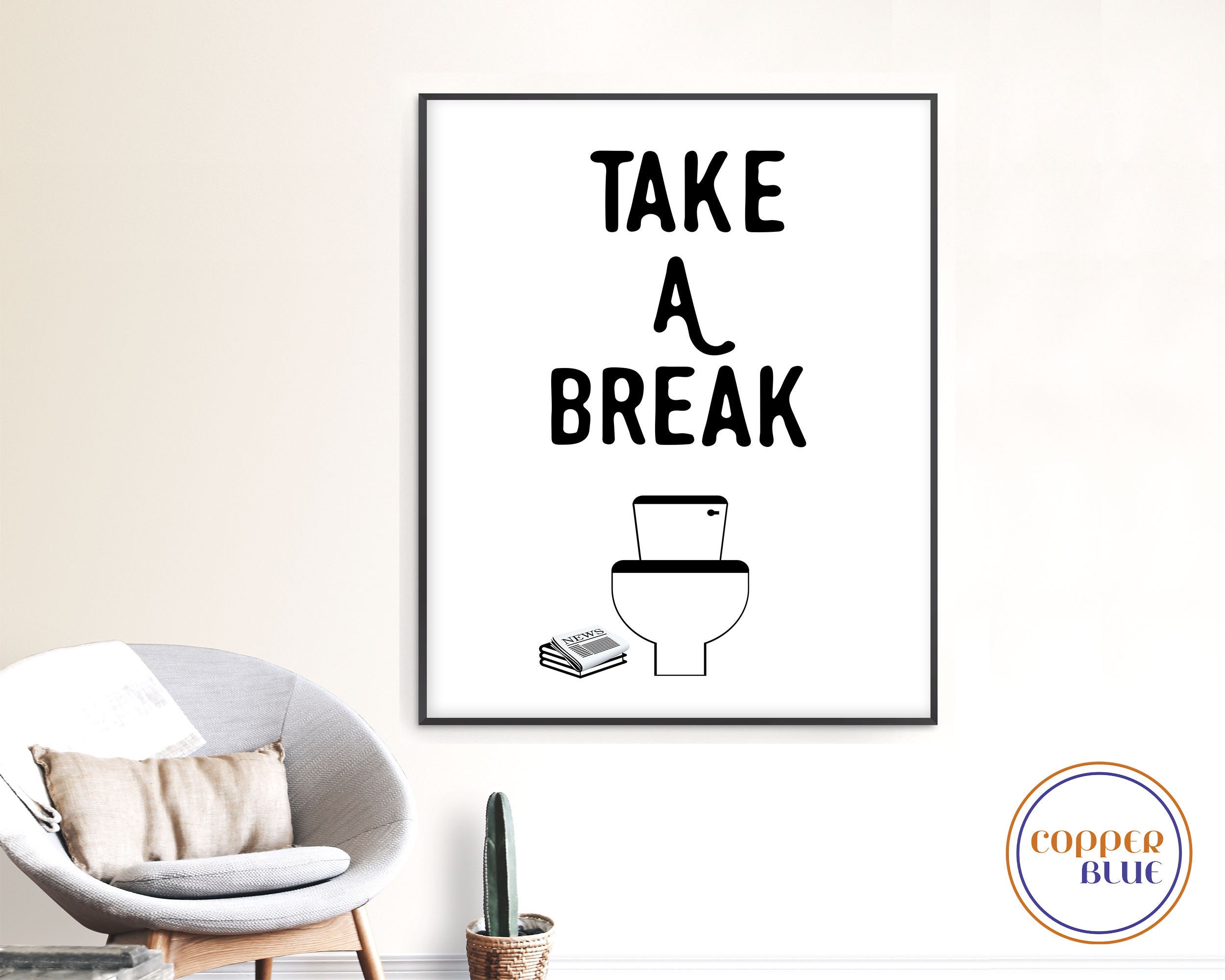 Take A Break Print Funny Phrase Bathroom Wall Art Toilet Etsy