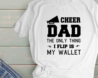 Download Clip Art Sport Shirt Svg Svg File For Cricut Dad Shirt Svg The Only Thing I Flip Is My Wallet Svg Cheer Svg File Sport Svg Quote Cheer Dad Svg Art
