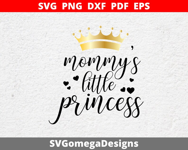Free Free 323 Mommy&#039;s Princess Svg SVG PNG EPS DXF File