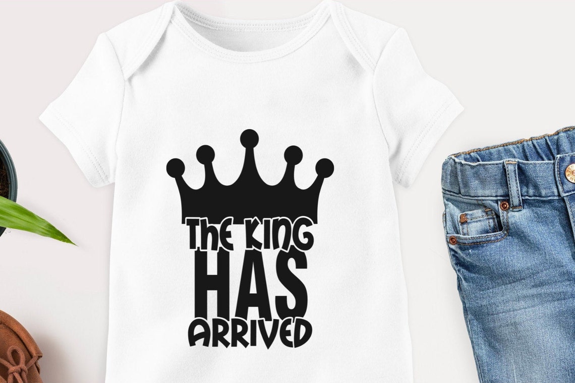 Download The King Has Arrived Svg Baby Boy Onesie Svg Baby Birthday | Etsy