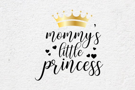 Download Mommy S Little Princess Svg Crown Clipart Baby Girl Svg Etsy