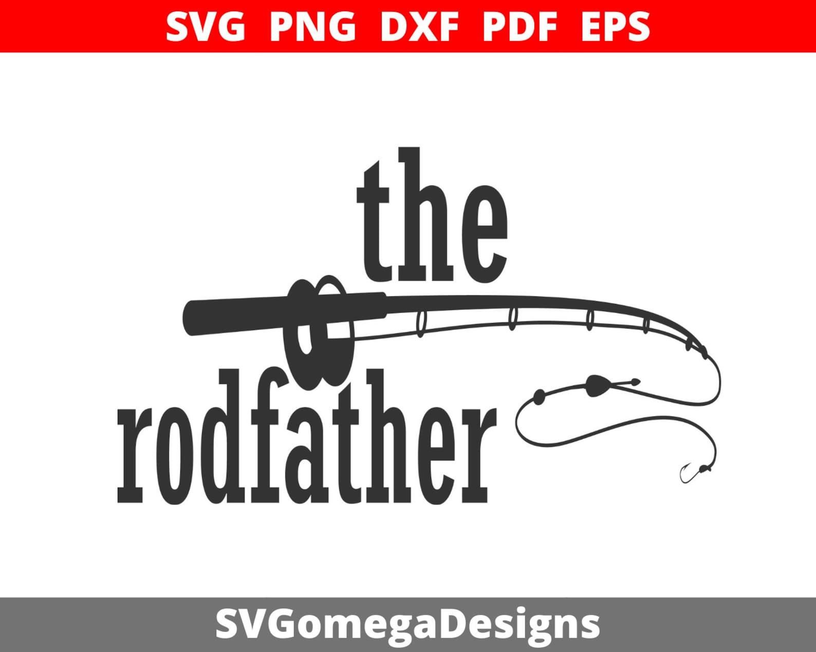 Free Free 125 The Rod Father Svg SVG PNG EPS DXF File
