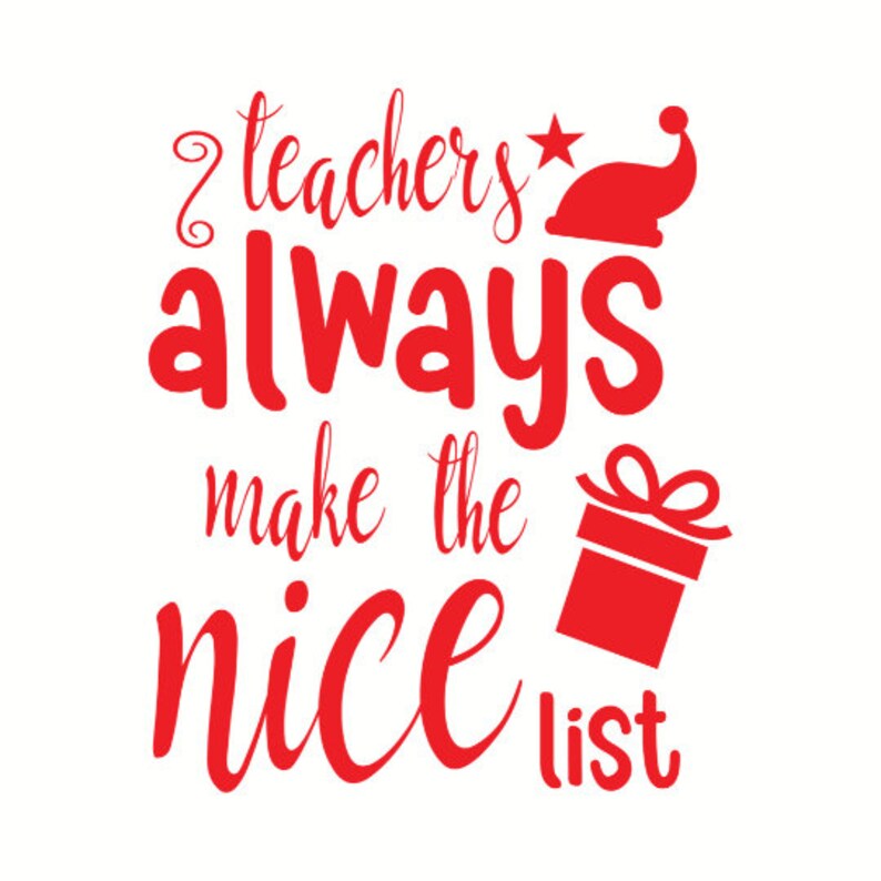 Download Teachers always make the nice list svg Christmas teacher shirt | Etsy