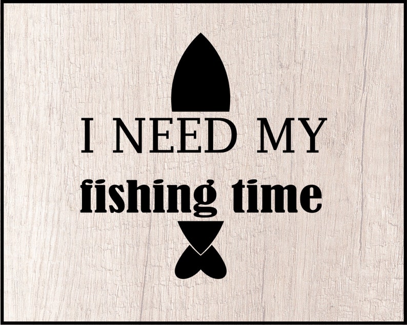 Download Clip Art Fishing Svg Fishing T Shirt Svg Fish Svg I Need My Fishing Time Svg Cricut Sihouette File Fishing Quote Svg Fishing Clipart Vector File Art Collectibles