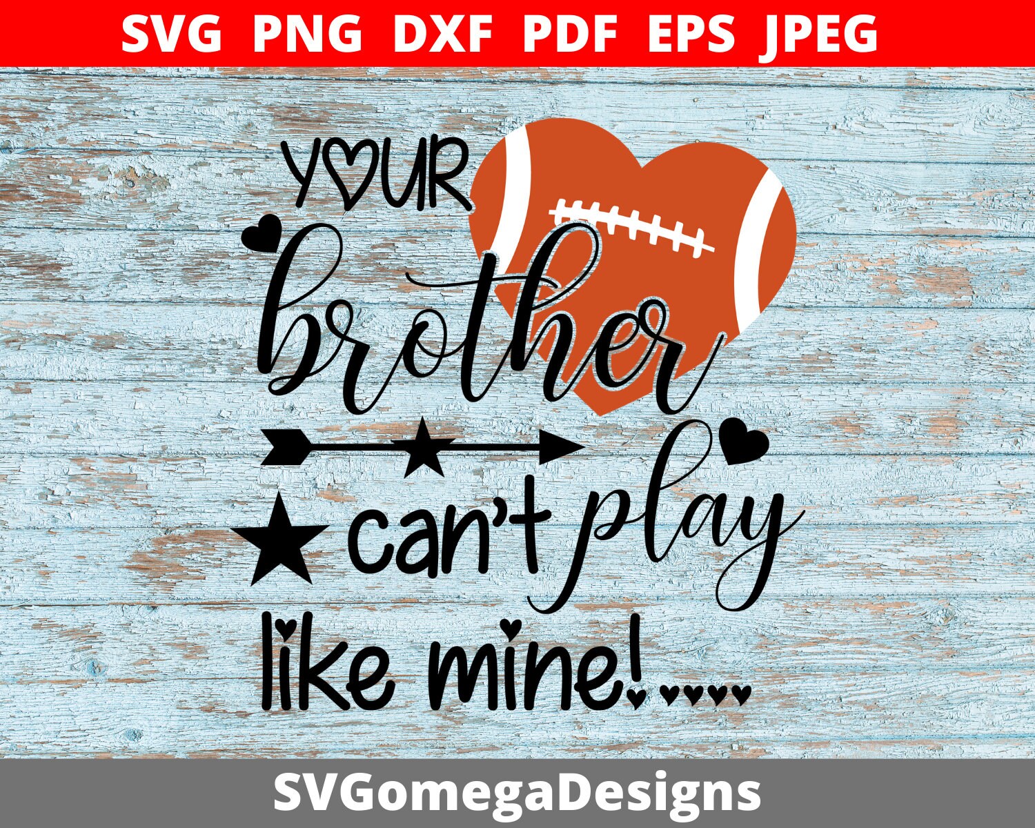 Your Brother Can't Play Like Mine Svg Football Sister - Etsy