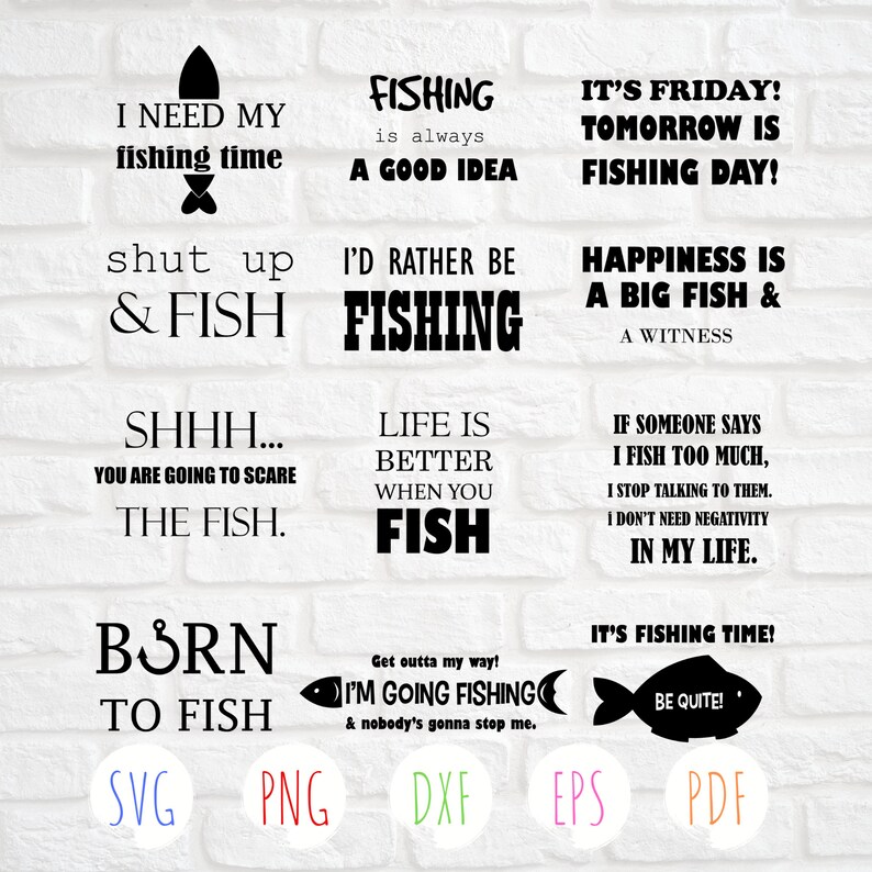 Download 12 Fishing Bundle Svg Fishing Quotes Svg Boy Svg Files Fishing Designs Svg Svg Cut Files Fishing Shirt Svg Born To Fish Svg Clip Art Art Collectibles Kromasol Com