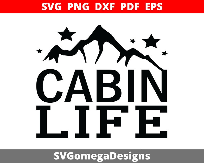 Download Cabin life Svg Png Dxf Eps Pdf Cutting files for Cricut | Etsy