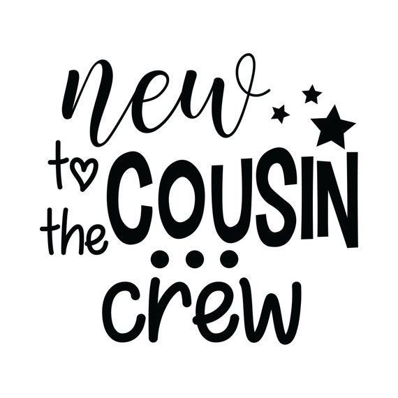 New To The Cousin Crew Svg Baby Onesie Svg Baby Boy Svg Baby Etsy