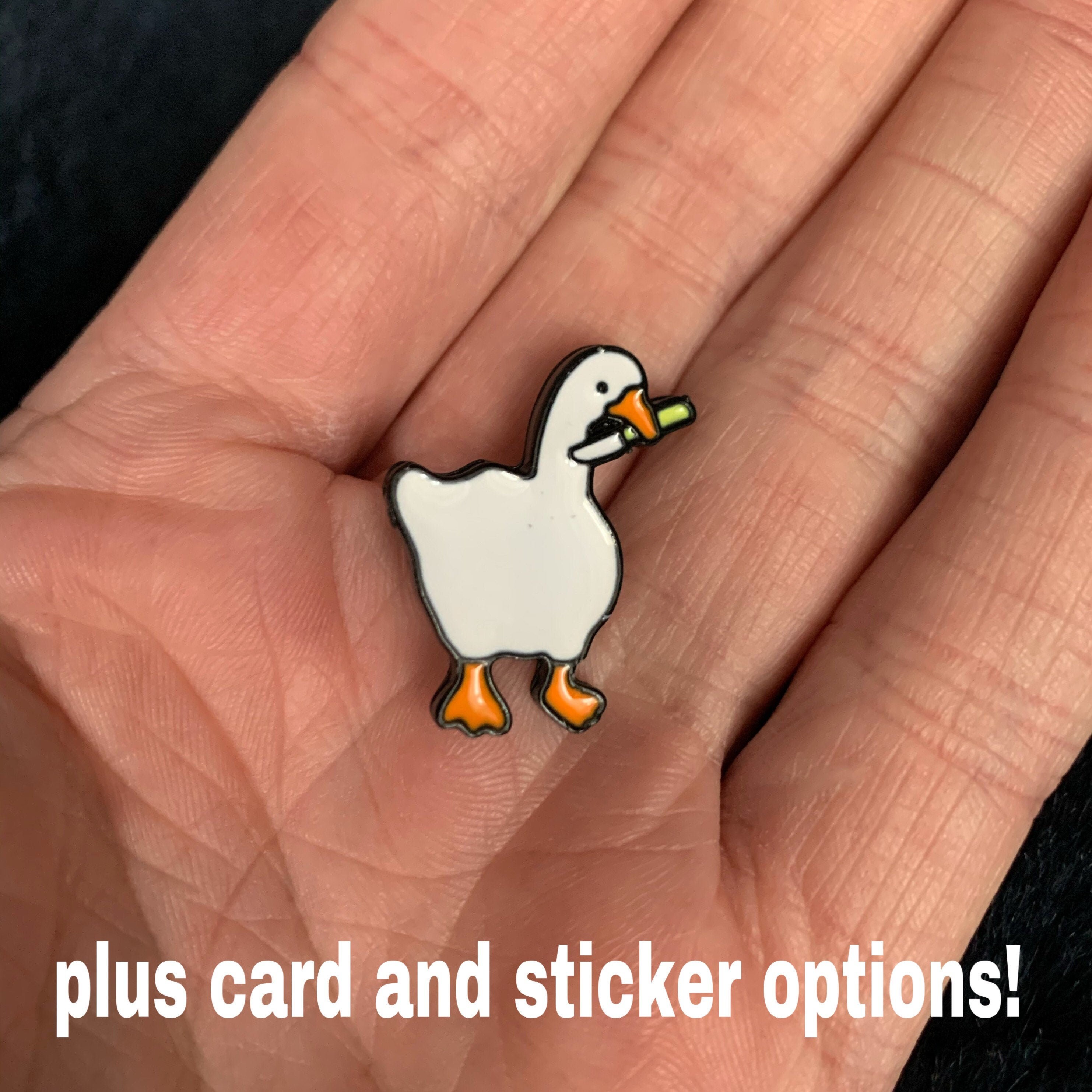 Untitled Goose funny enamel pin +/- vinyl sticker +/- birthday/Christ…