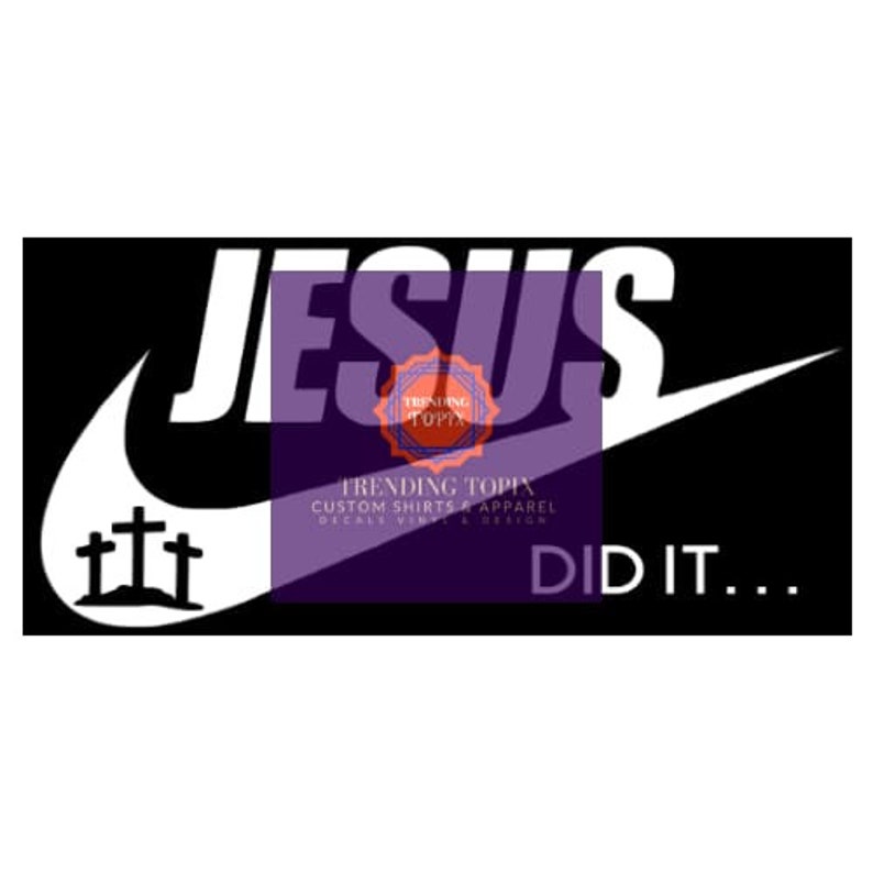  Jesus  Did It Nike  Svg  File Jesus  Svg  For Cricut Silhouete 