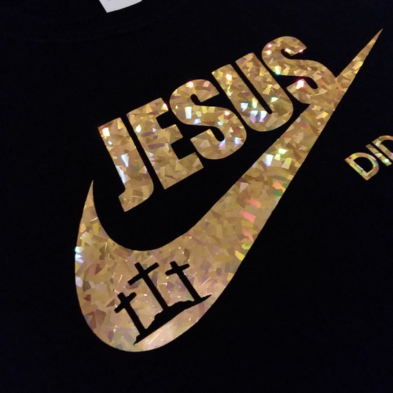 jesus did it nike shirt