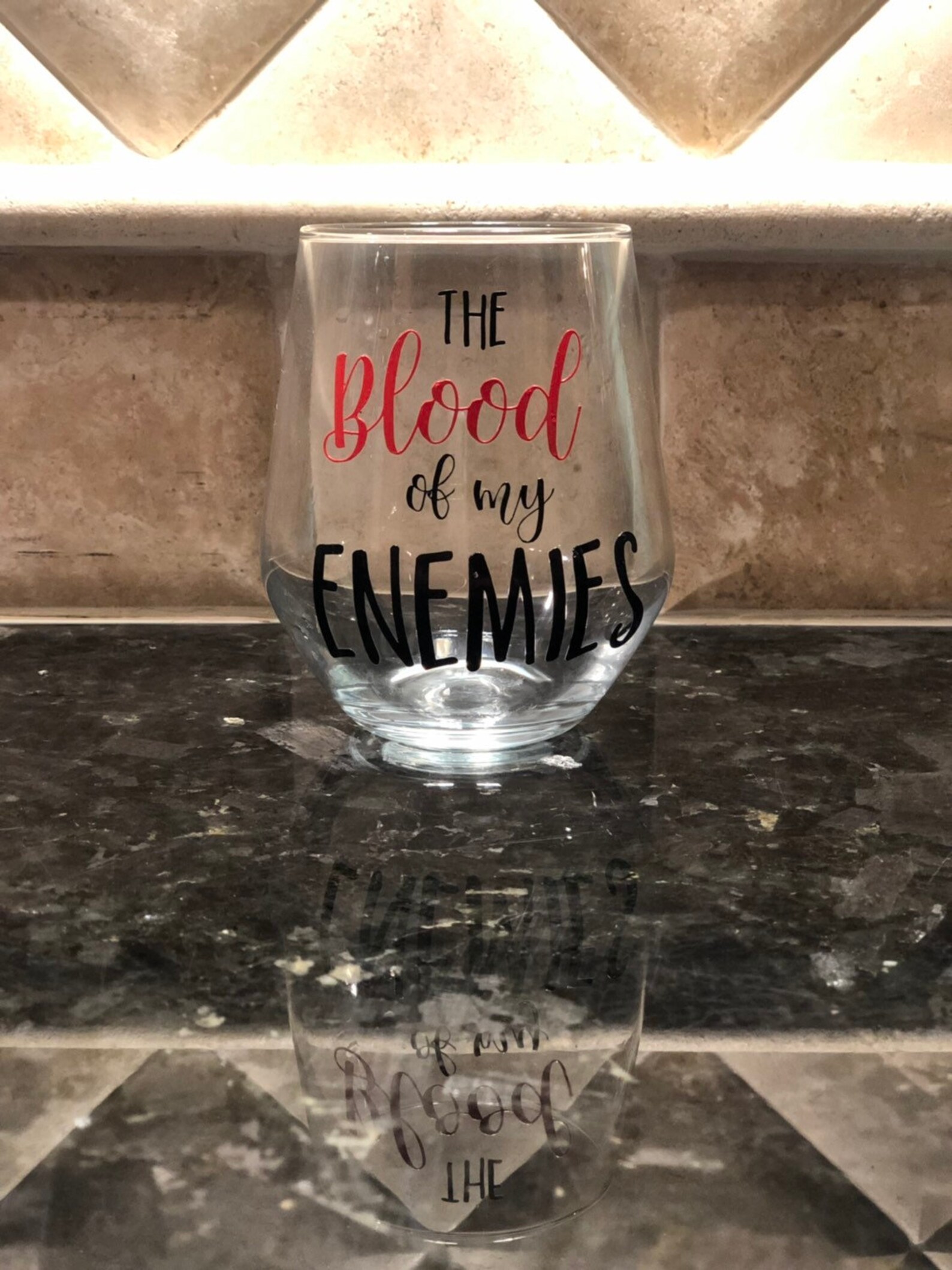BLOOD OF MY ENEMIES - To-Go Tumbler 12 oz. Wine Glass Style OR 20 oz