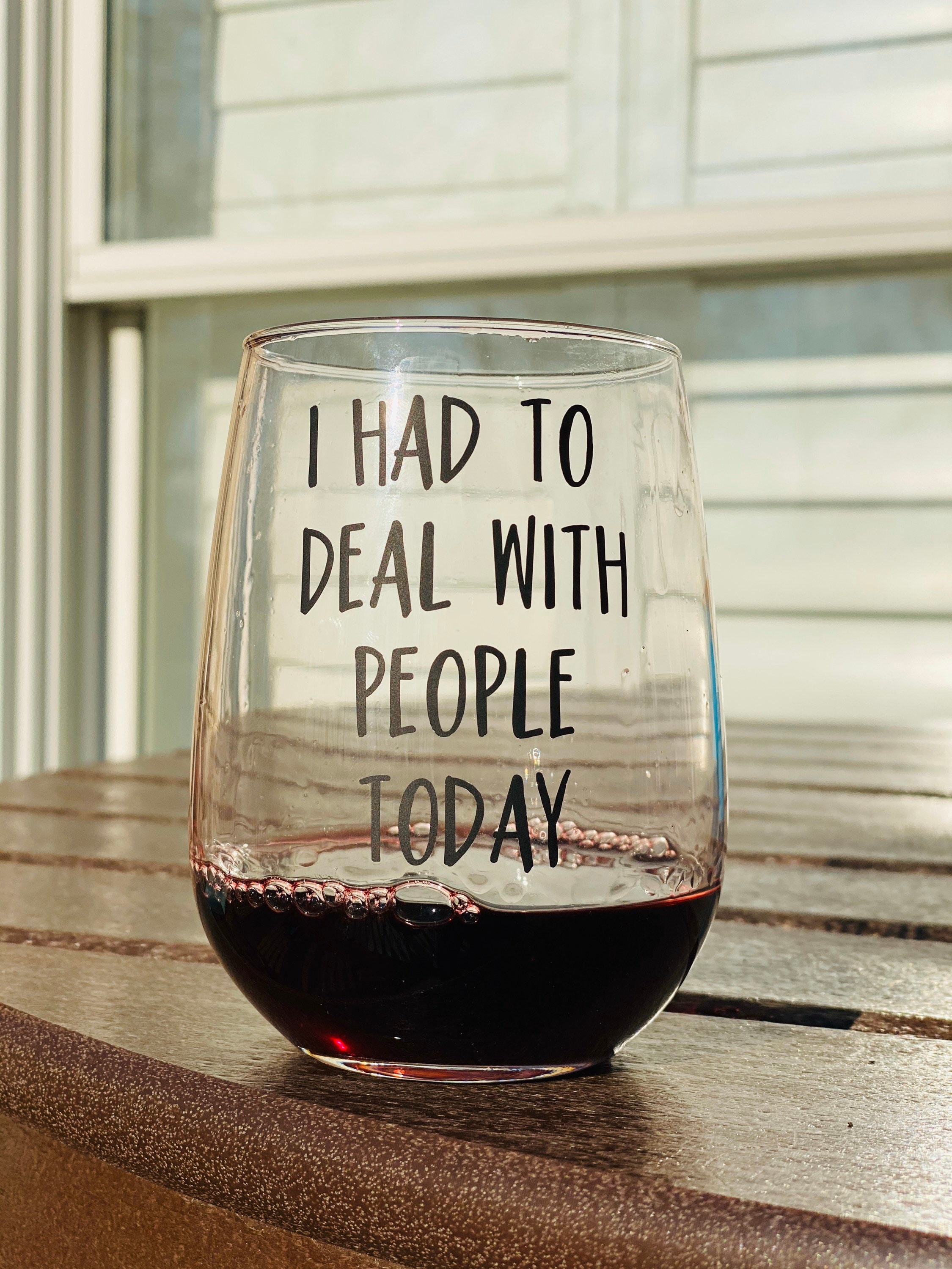 I had to deal with people today stemless wine glass. Introvert wine glass.  Funny wine glass. Wine humor. Shatterproof wine glass option.