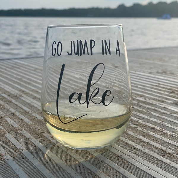 Go jump in a lake stemless wine glass. Lake wine glass. Vacation wine glass. Funny lake decor. Ombré wine tumbler. Funny wine glass.