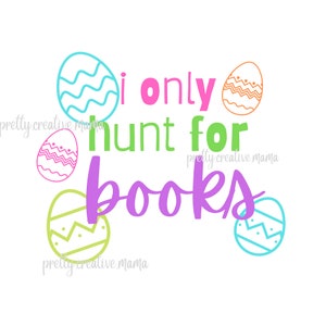 Funny Easter Books SVG: Egg Hunt Design (Digital Download)