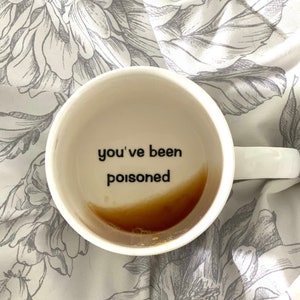 You've been poisoned coffee mug. Christmas gift. Funny coffee mug. Coffee humor. White ceramic mug.