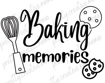 Baking memories svg png pdf jpg. Baking memories digital download. Baking gifts. Baking idea. Teacher gift. Baking digital art. Cookies