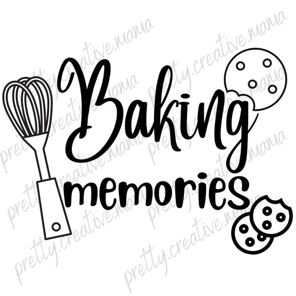 Baking memories svg png pdf jpg. Baking memories digital download. Baking gifts. Baking idea. Teacher gift. Baking digital art. Cookies