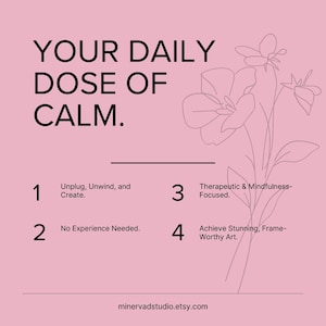 The image is a pink poster with a simple line drawing of flowers. The text on the poster reads "Your Daily Dose of Calm."
