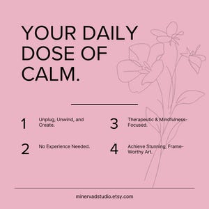 The image is a pink poster with a simple line drawing of flowers. The text on the poster reads "Your Daily Dose of Calm."