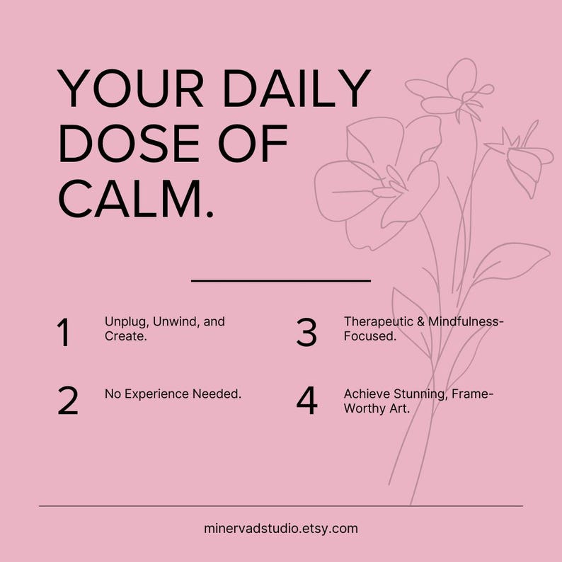 The image is a pink poster with a simple line drawing of flowers. The text on the poster reads "Your Daily Dose of Calm."