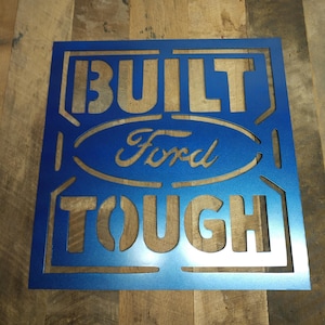 Built Ford Tough Metal Sign