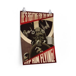 Star Wars - Imperial Propaganda - Posters, Star Wars, Galactic Empire, Rebel Alliance, Gift, Prints, Custom, Unique, Geek, Tie Fighter Pilot