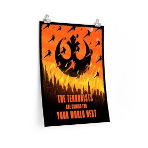 Star Wars - Imperial Propaganda - Posters, Star Wars, Galactic Empire, Rebel Alliance, Gift, Prints, Custom, Unique, Geek, Rebel Terrorists