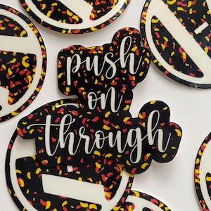 TOP Confetti Logo Push On Through Stay Alive Stickers