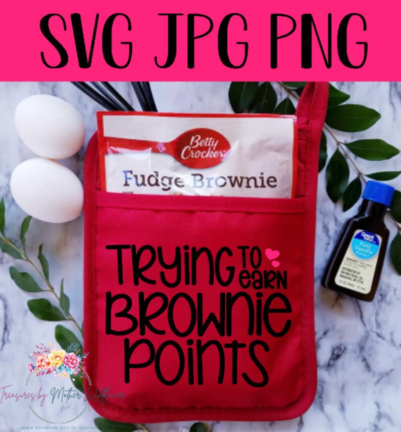 Download Trying to earn brownie points teacher svg cut files cricut ...