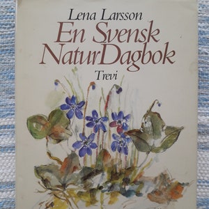 スウェーデンの珍しい本 En Svensk NaturDagbok。 1995年に編集されました。