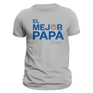 Father's Day Chivas Del Guadalajara El Mejor Papá Por Siempre T-Shirt