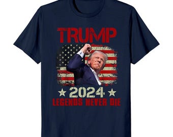 Trump Shot Legends Never Die T-Shirt