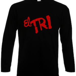 Rock en español: El Tri Long Sleeve T-Shirt Playera