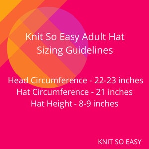 Written text describing Knit So Easy adult hat sizing guidelines.   White text on pink with Knit So Easy logo background.