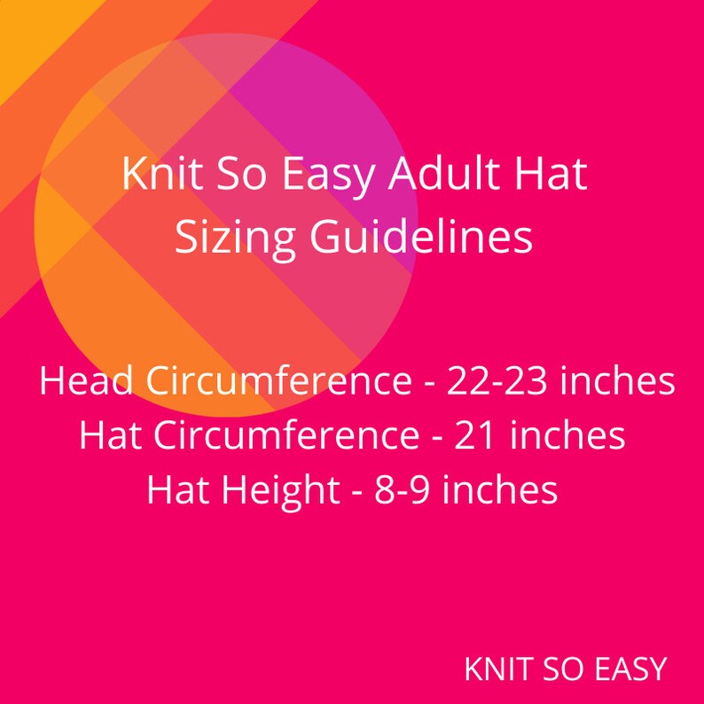Written text describing Knit So Easy adult hat sizing guidelines.   White text on pink with Knit So Easy logo background.