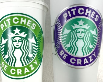 Pitches Be Crazy Baseball Starbucks Reusable Cup