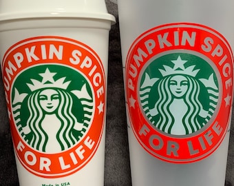 Pumpkin Spice For Life ~ Starbucks Cup