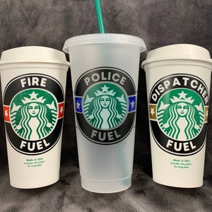 Police ~ Fire ~ Dispatcher Fuel ~ Starbucks Reusable Cup ~ Thin Blue Line Collection