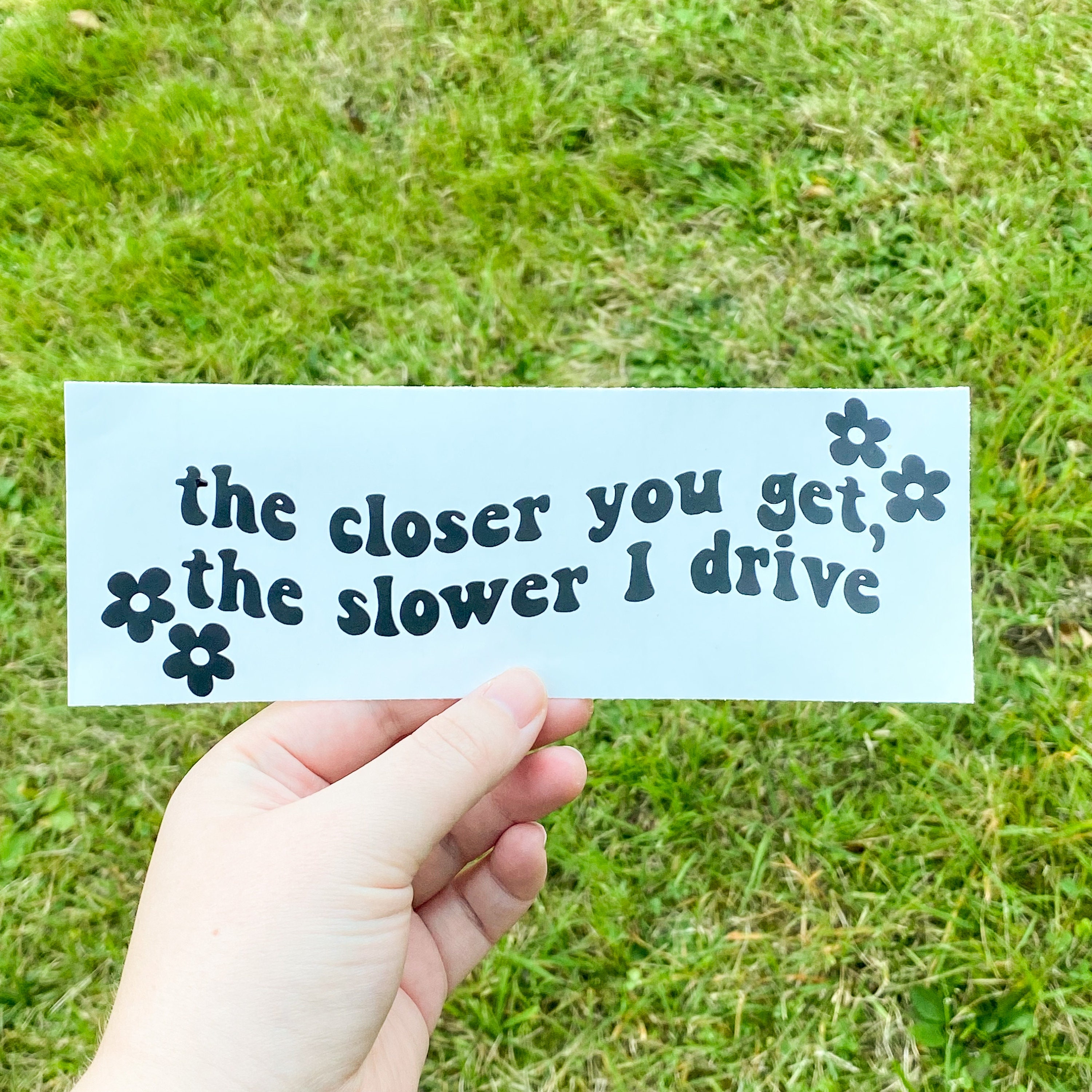 The Closer You Get The Slower I Drive XXL 0035 (Ologramma