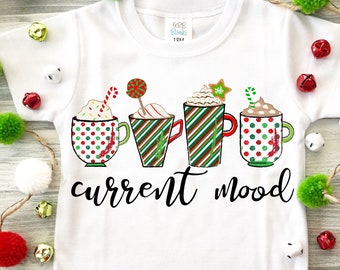 Current Mood png - Sublimation design - Sublimation design download - DTG printing - Christmas t-shirts - Christmas PNG