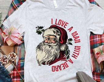 I love a man with a beard PNG, sublimation design download, digital download, Santa PNG, t-shirt designs, Sant t-shirts, Christmas PNG
