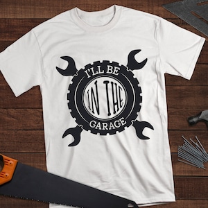 Estarei na garagem SVG, arquivos SVG, Dad life SVG, arquivos Cricut, arquivos de silhueta, arquivos png, designs de sublimação, Dia dos Pais svg, Garagem