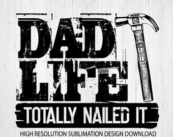 Papa Leben total genagelt es PNG-Datei für Sublimation DTG Druck - Sublimation Design Download - T-shirt Designs Sublimation Designs - Papa